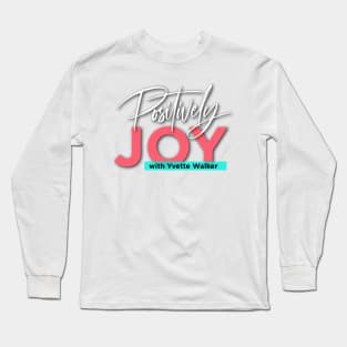 Positively Joy White design Long Sleeve T-Shirt